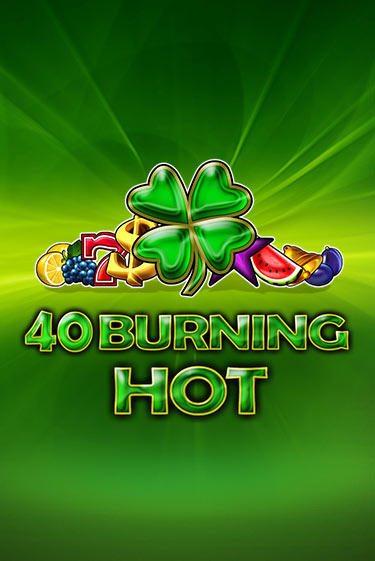 40 Burning Hot играть без денег | Ва-Банк Онлайн Казино без регистрации