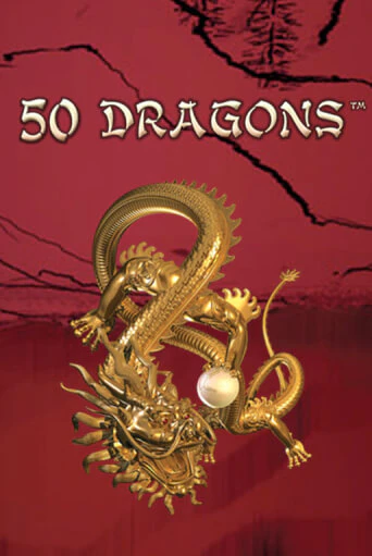 50 Dragons играть без денег | Ва-Банк Онлайн Казино без регистрации