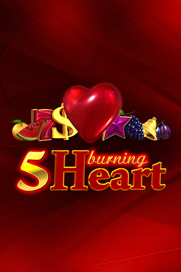 5 Burning Heart играть без денег | Ва-Банк Онлайн Казино без регистрации
