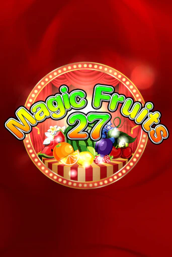 Magic Fruits 27 играть без денег | Ва-Банк Онлайн Казино без регистрации