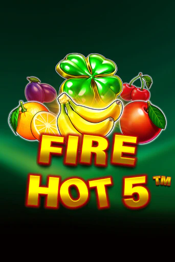 Fire Hot 5 играть без денег | Ва-Банк Онлайн Казино без регистрации
