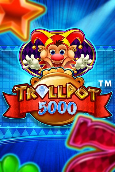 Trollpot 5000 играть без денег | Ва-Банк Онлайн Казино без регистрации