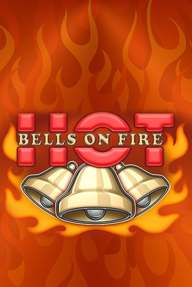 Bells on Fire Hot играть без денег | Ва-Банк Онлайн Казино без регистрации