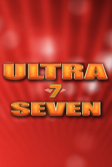 Ultra Seven играть без денег | Ва-Банк Онлайн Казино без регистрации